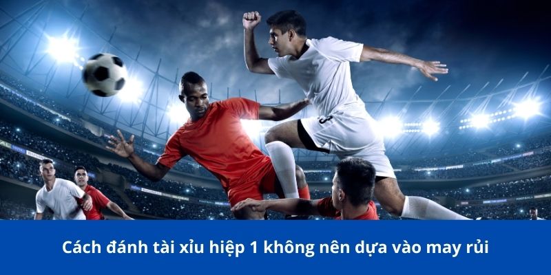 cach danh tai xiu hiep 1 4