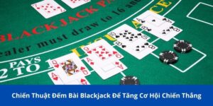 chien thuat dem bai blackjack 1