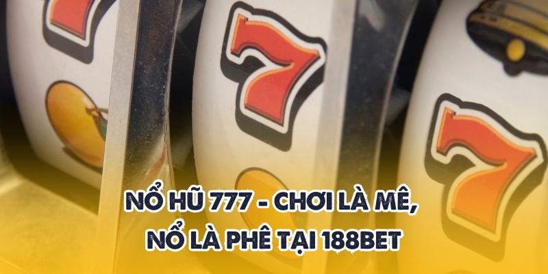 Nổ hũ 777
